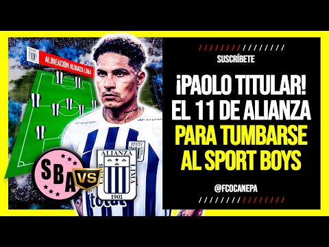 ¡ULTRAOFENSIVO! 🔥 El EQUIPAZO de ALIANZA LIMA  para GOLEAR al SPORT BOYS | TORNEO CLAUSURA 2024