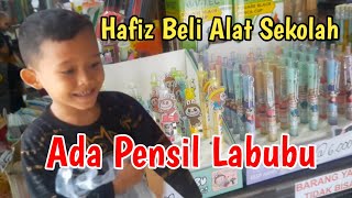 Abang Hafiz Beli Perlengkapan Sekolah Sampe Kakak Fizah Nangis