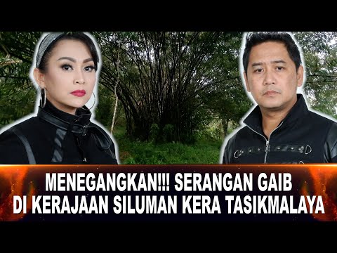644 - MENEGANGKAN!!! SERANGAN GAIB DI KERAJAAN SILUMAN KERA TASIKMALAYA