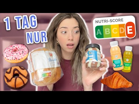 1 TAG nur NUTRI-SCORE E Produkte essen..