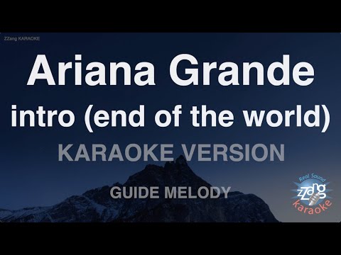 Ariana Grande-intro (end of the world) (Melody) (Karaoke Version)