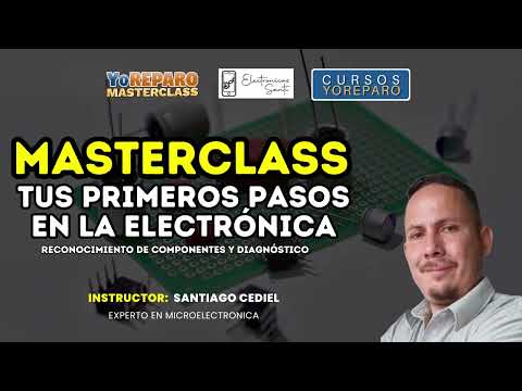 Máster Class... tus primeros pasos en electrónica