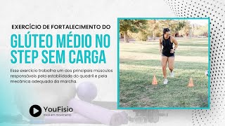 Fortalecimento do Glúteo Médio no Step Sem Carga: Como Fazer o Exercício Corretamente