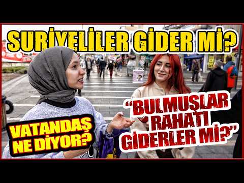 "ESAT KAÇTIĞINA GÖRE SURİYELİLER GERÇEKTEN GİDER Mİ?" DİYE SORDUK | SOKAK RÖPORTAJLARI