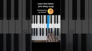 Beginner Father John Misty Piano Tutorial #pianolessons  #pianotutorial #pianotutorialforbeginners