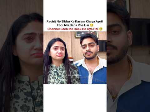 Rachit Ne Sibbu Ka Kasam Khaya April Fool Nhi Hai Ye 🥺..#rachitrojha #sibbugiri #shortsfeed #shorts