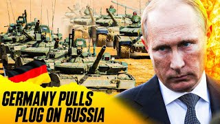 Putin's MAD AS HELL: Germany also pulls the plug on Russian army!