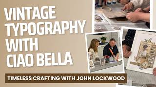 Vintage Typography with Ciao Bella | Journaling, Scrapbooking & Mixed Media Inspiration