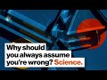 Understanding Assumptions in Science and Personal Life