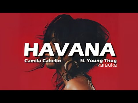 &#127908; Havana - Camila Cabello | Karaoke Lyrics | Sing Along with Instrumental