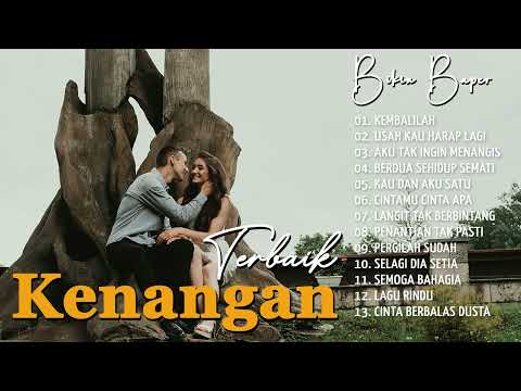 Bikin Baper!!!! Lagu Kenangan Terbaik Masa Lalu - Kenangan Mesra