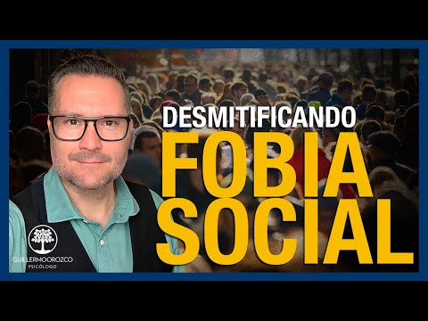 ¿SUFRES FOBIA SOCIAL? Mitos y Realidades de la Ansiedad Social