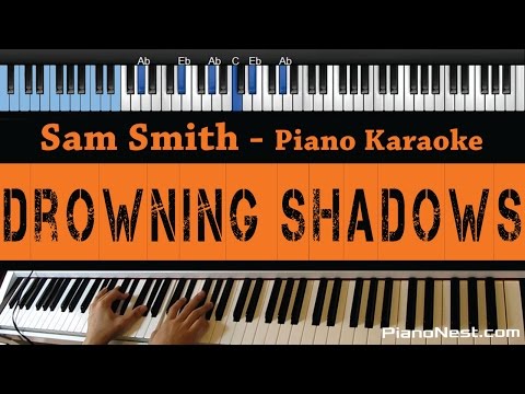 Sam Smith – Drowning Shadows – LOWER Key (Piano Karaoke / Sing Along)