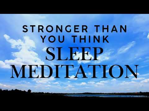 Stronger than you think deep fast sleep meditation for sound sleep and intuitive awareness