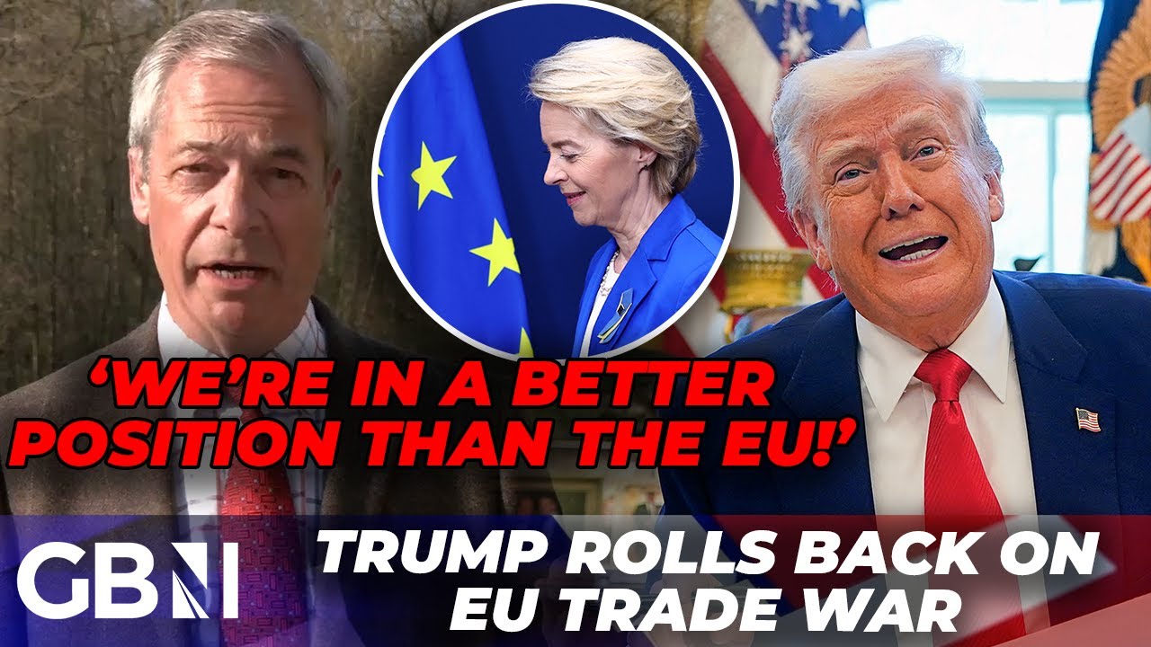 Nigel Farage On Donald Trump’s MAJOR U-Turn On EU Tariffs – ‘Have We Lost Our Brexit Benefit?!’