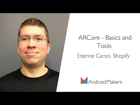 ARCore - Basics and Tools