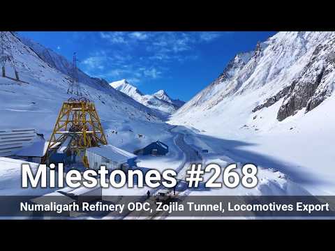 Zojila Main Tunnel 11.1 km Complete, Numaligarh Refinery ODC, MAHSR and more