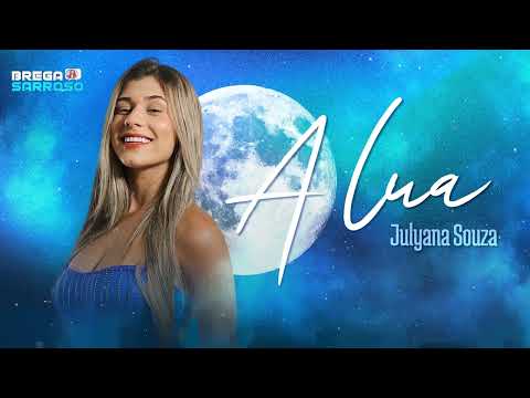 Julyana Souza - A lua (#BregaSarroso) #COVER