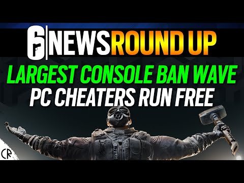 Largest Console Ban & PC Cheaters Run Free - 6News - Tom Clancy's Rainbow Six Siege