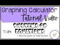 Solving Systems of Equations with a Graphing Calculator