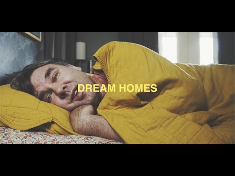 “Dream Homes” (Official Music Video)