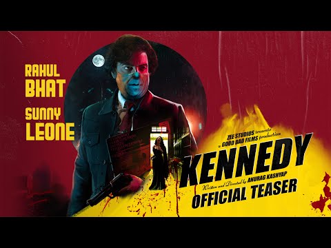 Kennedy | Official Teaser | Anurag Kashyap | Cannes Film Festival | Rahul Bhat | Sunny Leone