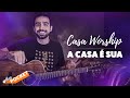 Videoaula A CASA É SUA (aula pocket)