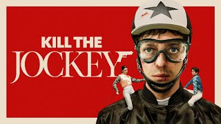 KILL THE JOCKEY l Offizieller deutscher Trailer