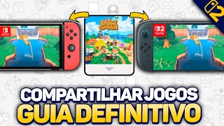 Como COMPARTILHAR JOGOS no NINTENDO SWITCH 1 e 2 em 2025! - Guia Completo com Todas as Formas