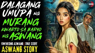 DALAGANG UMUPA NG MURANG KWARTO SA BARYO NG ASWANG | Kwentong Aswang | True Story