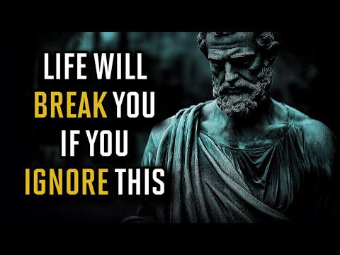 Ignoring These Life Lessons is the Fastest Way to Have a Miserable Life | Stoic Wisdom