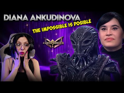 DIANA ANKUDINOVA - The Impossible is Posible - Masked Singer  | REACTION