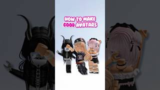 HOW TO MAKE GOOD ROBLOX AVATARS 🔥