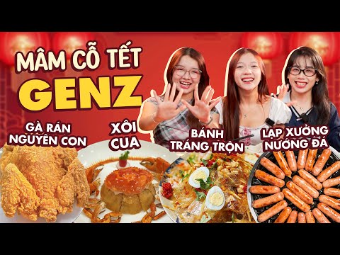 MÂM CỖ TẾT GENZ kiểu... gà rán, xôi cua, lạp xưởng 🤤 | Liệu có bằng mâm cỗ Tết truyền thống ??