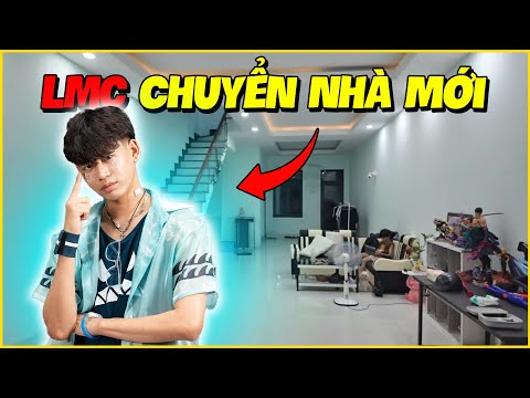 LMC Chuyển Nhà Mới !!!