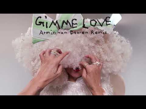 Sia - Gimme Love (Armin van Buuren Remix – Radio Edit)