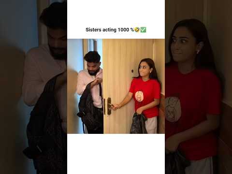 Sisters acting 1000%🤣✅|| #funny #video #status #cute #quotes #shorts