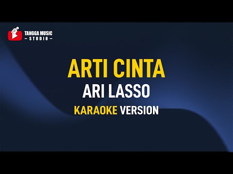 Ari Lasso – Arti Cinta (Karaoke)