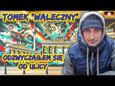 Odzwyczaiłem się od ULICY! Tomek "WALECZNY"