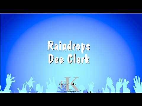 Raindrops – Dee Clark (Karaoke Version)