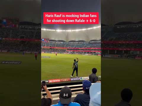 Haris Rauf Showing To Indian Fans 5 Rafales Down On The Field ✈️