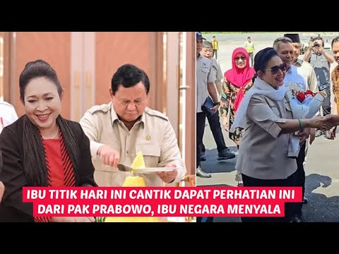 Pesona Kecantikan Ibu Titiek Hari Ini, dapat Perhatian dari Pak Prabowo, Aura Ibu Negara makin top