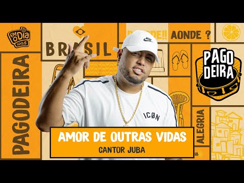 Cantor Juba - Amor de Outras Vidas (Ao Vivo na Pagodeira)