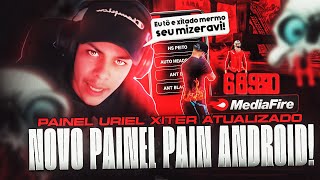 2 PAINÉIS XIT ANDROID 📲😈 PAINEL PAIN E PAINEL URIEL XITER ATUALIZADO!