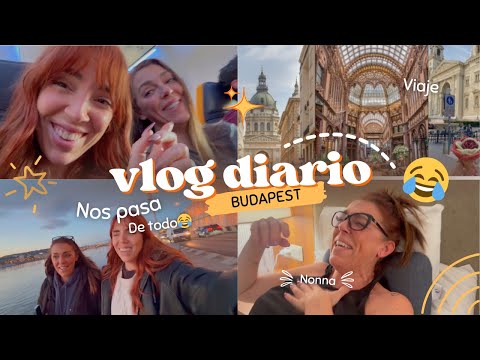 VLOG: 24h de viaje juntas😂Nos pasa de todo en BUDAPEST✨