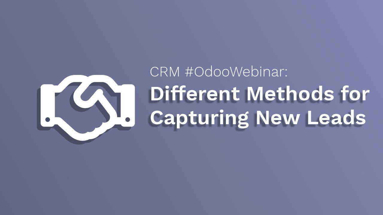 CRM #OdooWebinar: Different Methods for Capturing New Leads | 05.02.2019

In this #OdooWebinar, learn how to capture leads using a variety of methods such as entering manually, mass importing, ...