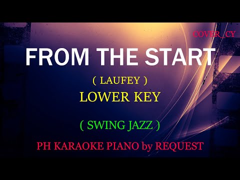 FROM THE START ( LAUFEY ) ( LOWER KEY ) ( SWING JAZZ )