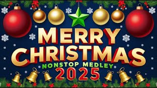 Best Nonstop Christmas Songs Medley 2025 🔔🎁🎅 Top 100 Christmas Nonstop Songs All Times