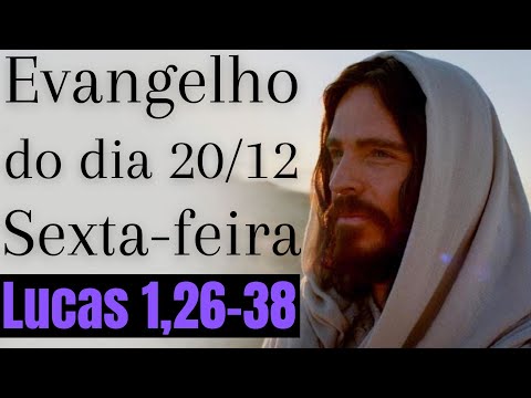 Evangelho do dia com reflexão, Sexta-feira 20/12, Lc 1,26-38