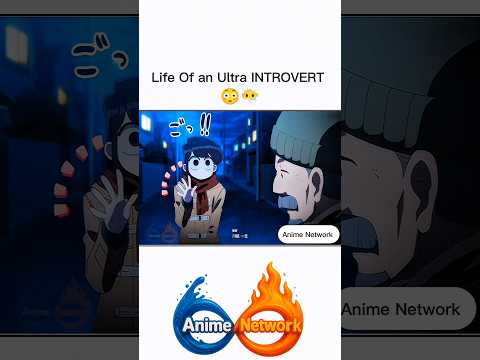 Introvert life in anime #animenetwork #shortvideos #viral #viralshort #animeedits